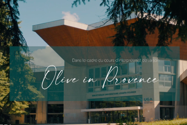 Picture of the University of Grenoble Alpes with the title 'Olive in Provence' in the foreground